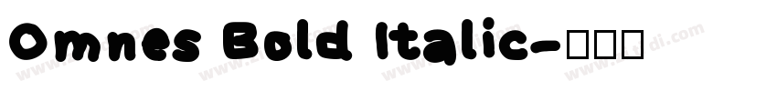 Omnes Bold Italic字体转换